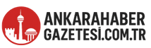 Ankara Son Dakika - Güncel Haberler